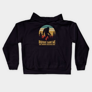 Bigfoot saw me but nobody believes him Kids Hoodie